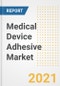 Medical Device Adhesive Market Forecasts and Opportunities, 2021 - Trends, Outlook and Implications Across COVID Recovery Cases to 2028 - Product Image