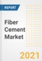 Fiber Cement Market Forecasts and Opportunities, 2021 - Trends, Outlook and Implications Across COVID Recovery Cases to 2028 - Product Image