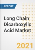 Long Chain Dicarboxylic Acid Market Forecasts and Opportunities, 2021 - Trends, Outlook and Implications Across COVID Recovery Cases to 2028- Product Image