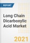 Long Chain Dicarboxylic Acid Market Forecasts and Opportunities, 2021 - Trends, Outlook and Implications Across COVID Recovery Cases to 2028 - Product Image