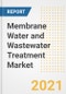 Membrane Water and Wastewater Treatment (WWT) Market Forecasts and Opportunities, 2021 - Trends, Outlook and Implications Across COVID Recovery Cases to 2028 - Product Image