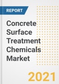 Concrete Surface Treatment Chemicals Market Forecasts and Opportunities, 2021 - Trends, Outlook and Implications Across COVID Recovery Cases to 2028- Product Image