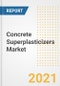 Concrete Superplasticizers Market Forecasts and Opportunities, 2021 - Trends, Outlook and Implications Across COVID Recovery Cases to 2028 - Product Image