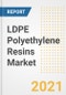 LDPE Polyethylene Resins Market Forecasts and Opportunities, 2021 - Trends, Outlook and Implications Across COVID Recovery Cases to 2028 - Product Image