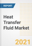 Heat Transfer Fluid Market Forecasts and Opportunities, 2021 - Trends, Outlook and Implications Across COVID Recovery Cases to 2028- Product Image