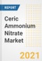 Ceric Ammonium Nitrate Market Forecasts and Opportunities, 2021 - Trends, Outlook and Implications Across COVID Recovery Cases to 2028 - Product Image