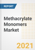 Methacrylate Monomers Market Forecasts and Opportunities, 2021 - Trends, Outlook and Implications Across COVID Recovery Cases to 2028- Product Image