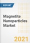 Magnetite Nanoparticles Market Forecasts and Opportunities, 2021 - Trends, Outlook and Implications Across COVID Recovery Cases to 2028 - Product Image