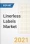 Linerless Labels Market Forecasts and Opportunities, 2021 - Trends, Outlook and Implications Across COVID Recovery Cases to 2028 - Product Image