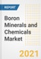 Boron Minerals and Chemicals Market Forecasts and Opportunities, 2021 - Trends, Outlook and Implications Across COVID Recovery Cases to 2028 - Product Image