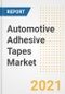 Automotive Adhesive Tapes Market Forecasts and Opportunities, 2021 - Trends, Outlook and Implications Across COVID Recovery Cases to 2028 - Product Thumbnail Image