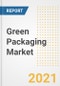 Green Packaging Market Forecasts and Opportunities, 2021 - Trends, Outlook and Implications Across COVID Recovery Cases to 2028 - Product Thumbnail Image