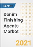 Denim Finishing Agents Market Forecasts and Opportunities, 2021 - Trends, Outlook and Implications Across COVID Recovery Cases to 2028- Product Image