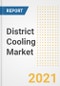 District Cooling Market Forecasts and Opportunities, 2021 - Trends, Outlook and Implications Across COVID Recovery Cases to 2028 - Product Image