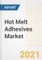 Hot Melt Adhesives (HMA) Market Forecasts and Opportunities, 2021 - Trends, Outlook and Implications Across COVID Recovery Cases to 2028 - Product Image