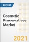 Cosmetic Preservatives Market Forecasts and Opportunities, 2021 - Trends, Outlook and Implications Across COVID Recovery Cases to 2028 - Product Image