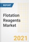 Flotation Reagents Market Forecasts and Opportunities, 2021 - Trends, Outlook and Implications Across COVID Recovery Cases to 2028 - Product Thumbnail Image