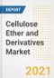 Cellulose Ether and Derivatives Market Forecasts and Opportunities, 2021 - Trends, Outlook and Implications Across COVID Recovery Cases to 2028 - Product Image