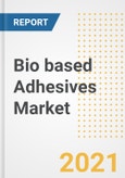 Bio based Adhesives Market Forecasts and Opportunities, 2021 - Trends, Outlook and Implications Across COVID Recovery Cases to 2028- Product Image