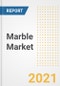 Marble Market Forecasts and Opportunities, 2021 - Trends, Outlook and Implications Across COVID Recovery Cases to 2028 - Product Image