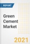 Green Cement Market Forecasts and Opportunities, 2021 - Trends, Outlook and Implications Across COVID Recovery Cases to 2028 - Product Image