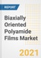 Biaxially Oriented Polyamide Films Market Forecasts and Opportunities, 2021 - Trends, Outlook and Implications Across COVID Recovery Cases to 2028 - Product Image