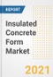 Insulated Concrete Form (ICF) Market Forecasts and Opportunities, 2021 - Trends, Outlook and Implications Across COVID Recovery Cases to 2028 - Product Image
