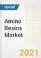 Amino Resins Market Forecasts and Opportunities, 2021 - Trends, Outlook and Implications Across COVID Recovery Cases to 2028 - Product Image