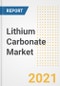 Lithium Carbonate Market Forecasts and Opportunities, 2021 - Trends, Outlook and Implications Across COVID Recovery Cases to 2028 - Product Image