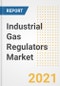 Industrial Gas Regulators Market Forecasts and Opportunities, 2021 - Trends, Outlook and Implications Across COVID Recovery Cases to 2028 - Product Image