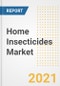 Home Insecticides Market Forecasts and Opportunities, 2021 - Trends, Outlook and Implications Across COVID Recovery Cases to 2028 - Product Image