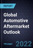 Global Automotive Aftermarket Outlook, 2022- Product Image