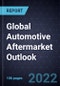 Global Automotive Aftermarket Outlook, 2021 - Product Image