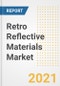 Retro Reflective Materials Market Forecasts and Opportunities, 2021 - Trends, Outlook and Implications Across COVID Recovery Cases to 2028 - Product Image