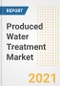 Produced Water Treatment Market Forecasts and Opportunities, 2021 - Trends, Outlook and Implications Across COVID Recovery Cases to 2028 - Product Image