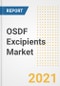 OSDF Excipients Market Forecasts and Opportunities, 2021 - Trends, Outlook and Implications Across COVID Recovery Cases to 2028 - Product Image