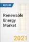 Renewable Energy Market Forecasts and Opportunities, 2021 - Trends, Outlook and Implications Across COVID Recovery Cases to 2028 - Product Image