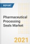 Pharmaceutical Processing Seals Market Forecasts and Opportunities, 2021 - Trends, Outlook and Implications Across COVID Recovery Cases to 2028 - Product Image