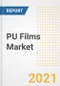 PU Films Market Forecasts and Opportunities, 2021 - Trends, Outlook and Implications Across COVID Recovery Cases to 2028 - Product Thumbnail Image