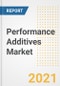 Performance Additives Market Forecasts and Opportunities, 2021 - Trends, Outlook and Implications Across COVID Recovery Cases to 2028 - Product Image