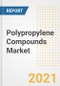 Polypropylene Compounds Market Forecasts and Opportunities, 2021 - Trends, Outlook and Implications Across COVID Recovery Cases to 2028 - Product Image