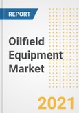 Oilfield Equipment Market Forecasts and Opportunities, 2021 - Trends, Outlook and Implications Across COVID Recovery Cases to 2028- Product Image