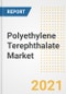 Polyethylene Terephthalate (PET) Market Forecasts and Opportunities, 2021 - Trends, Outlook and Implications Across COVID Recovery Cases to 2028 - Product Image
