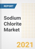 Sodium Chlorite Market Forecasts and Opportunities, 2021 - Trends, Outlook and Implications Across COVID Recovery Cases to 2028- Product Image