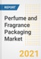 Perfume and Fragrance Packaging Market Forecasts and Opportunities, 2021 - Trends, Outlook and Implications Across COVID Recovery Cases to 2028 - Product Image