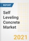 Self Leveling Concrete Market Forecasts and Opportunities, 2021 - Trends, Outlook and Implications Across COVID Recovery Cases to 2028 - Product Image