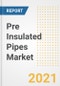 Pre Insulated Pipes Market Forecasts and Opportunities, 2021 - Trends, Outlook and Implications Across COVID Recovery Cases to 2028 - Product Image