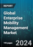 Global Enterprise Mobility Management Market by Component (Service, Software), End-User (BFSI, Energy & Power, IT & Telecommunication) - Forecast 2024-2030- Product Image