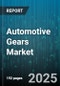 Automotive Gears Market by Product Type (Bevel Gears, Helical Gears, Hypoid Gears), Propulsion (Battery Electric Vehicles, Hybrid Electric Vehicles, Internal Combustion Engine Vehicles), Material, Application, Vehicle Type, Usage - Global Forecast 2025-2030 - Product Image