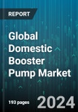 Global Domestic Booster Pump Market by Product (Multiple Stage, Single Stage), Distribution (Third Party Installer, Wholesalers), Application - Forecast 2024-2030- Product Image